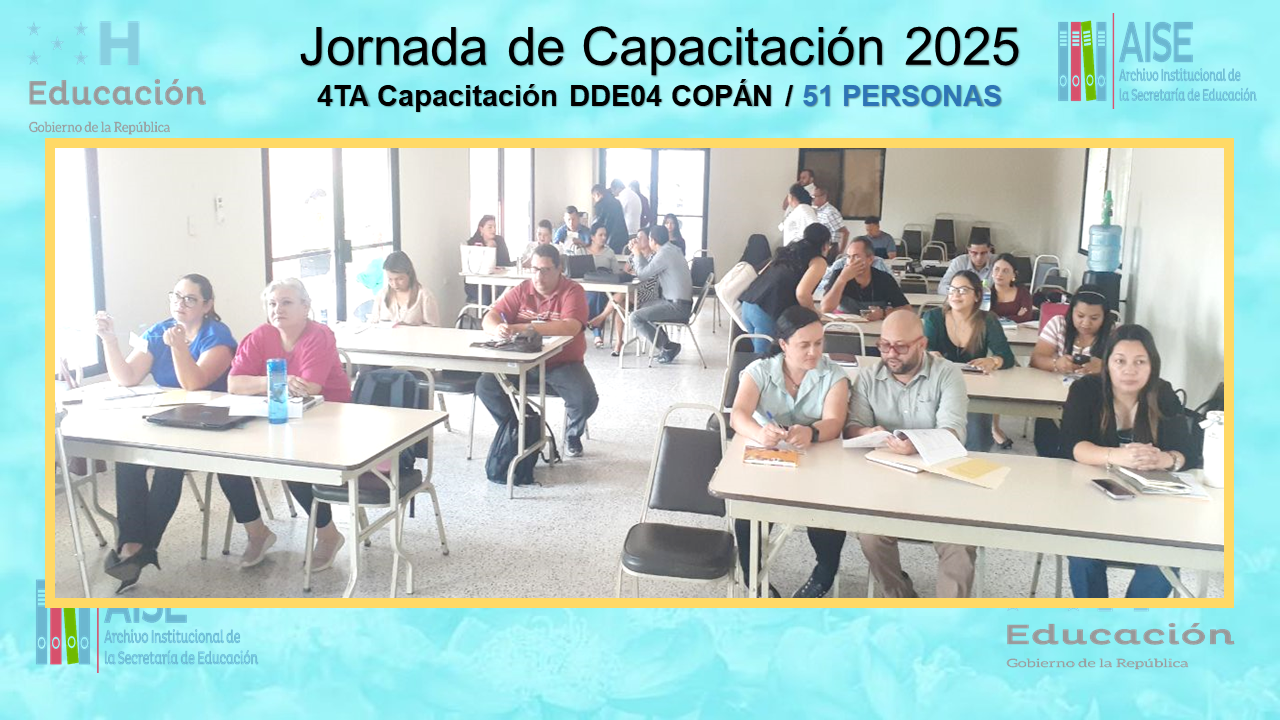 108.- CAPACITACIÓN DIRECCIÓN DEPARTAMENTAL DE COPÁN DDE04