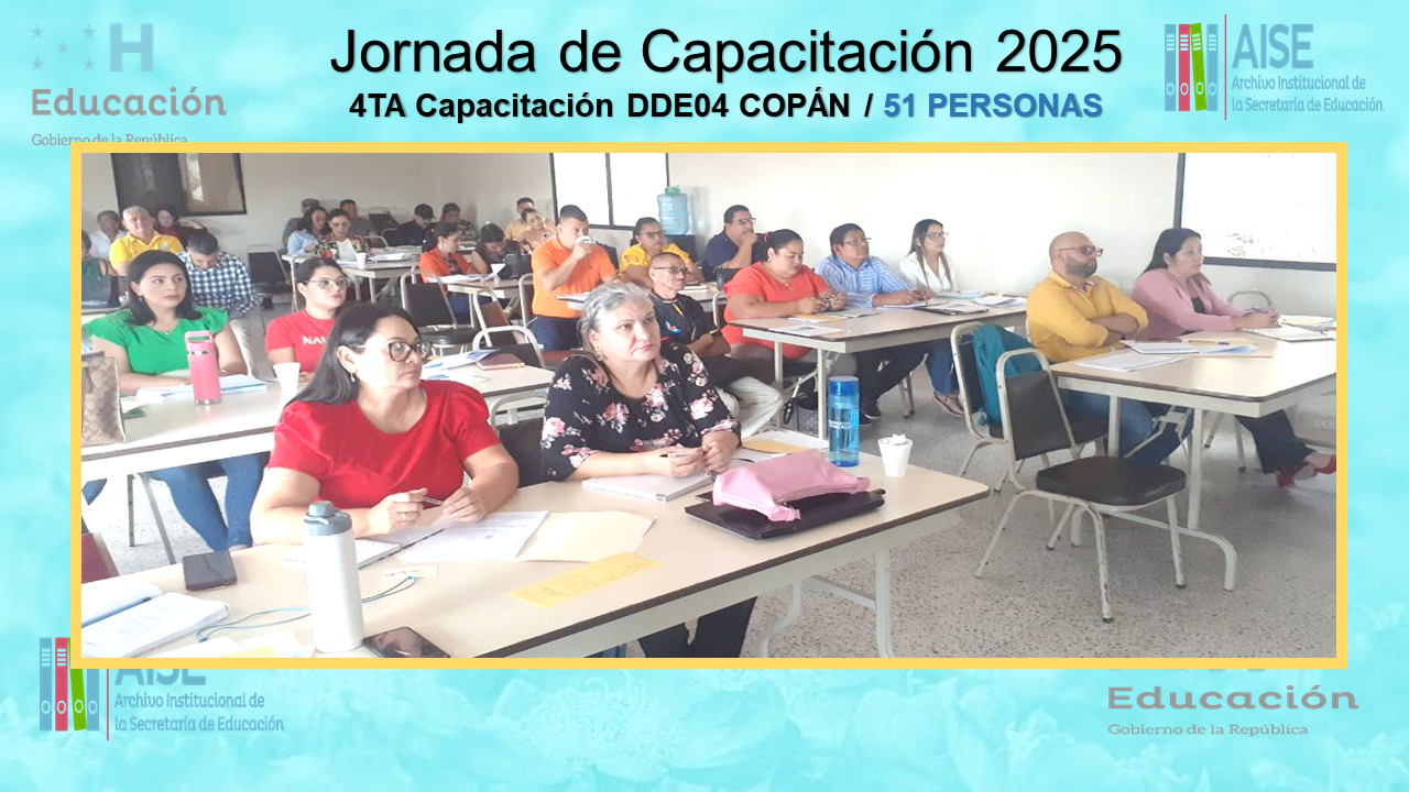 108.- CAPACITACIÓN DIRECCIÓN DEPARTAMENTAL DE COPÁN DDE04