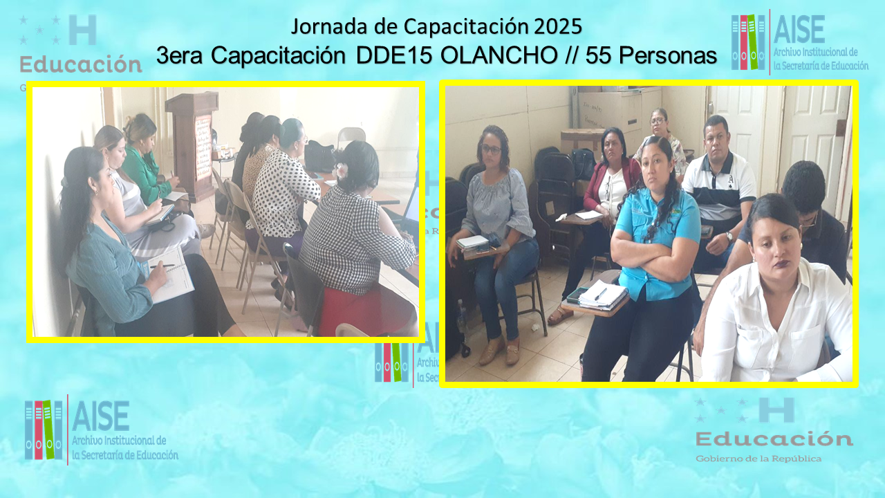 115.- CAPACITACIÓN DIRECCIÓN DEPARTAMENTAL DE OLANCHO DDE15 2025
