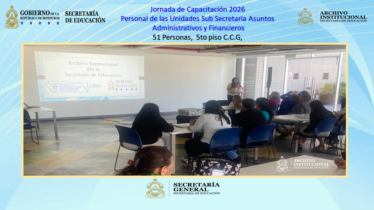 120.- CAPACITACIÓN PERSONAL DE LA SUB SECRETARÍA DE ASUNTOS ADMINISTRATIVOS Y FINANCIEROS