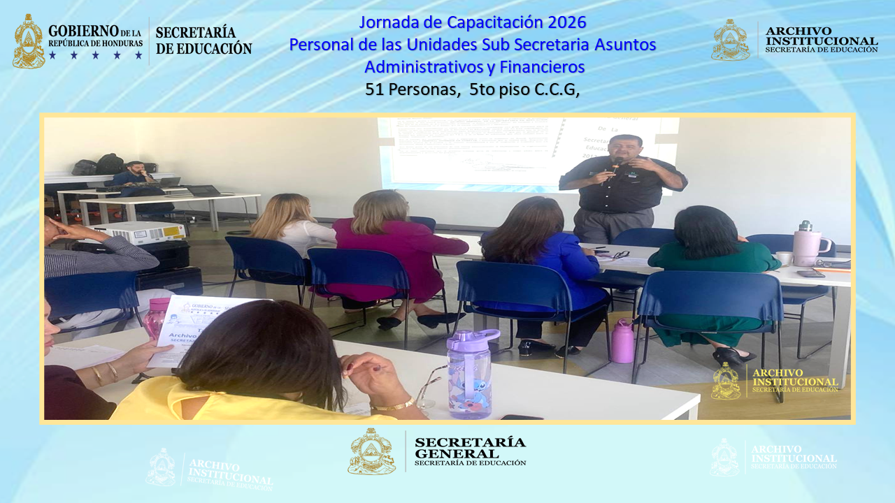 120.- CAPACITACIÓN PERSONAL DE LA SUB SECRETARÍA DE ASUNTOS ADMINISTRATIVOS Y FINANCIEROS