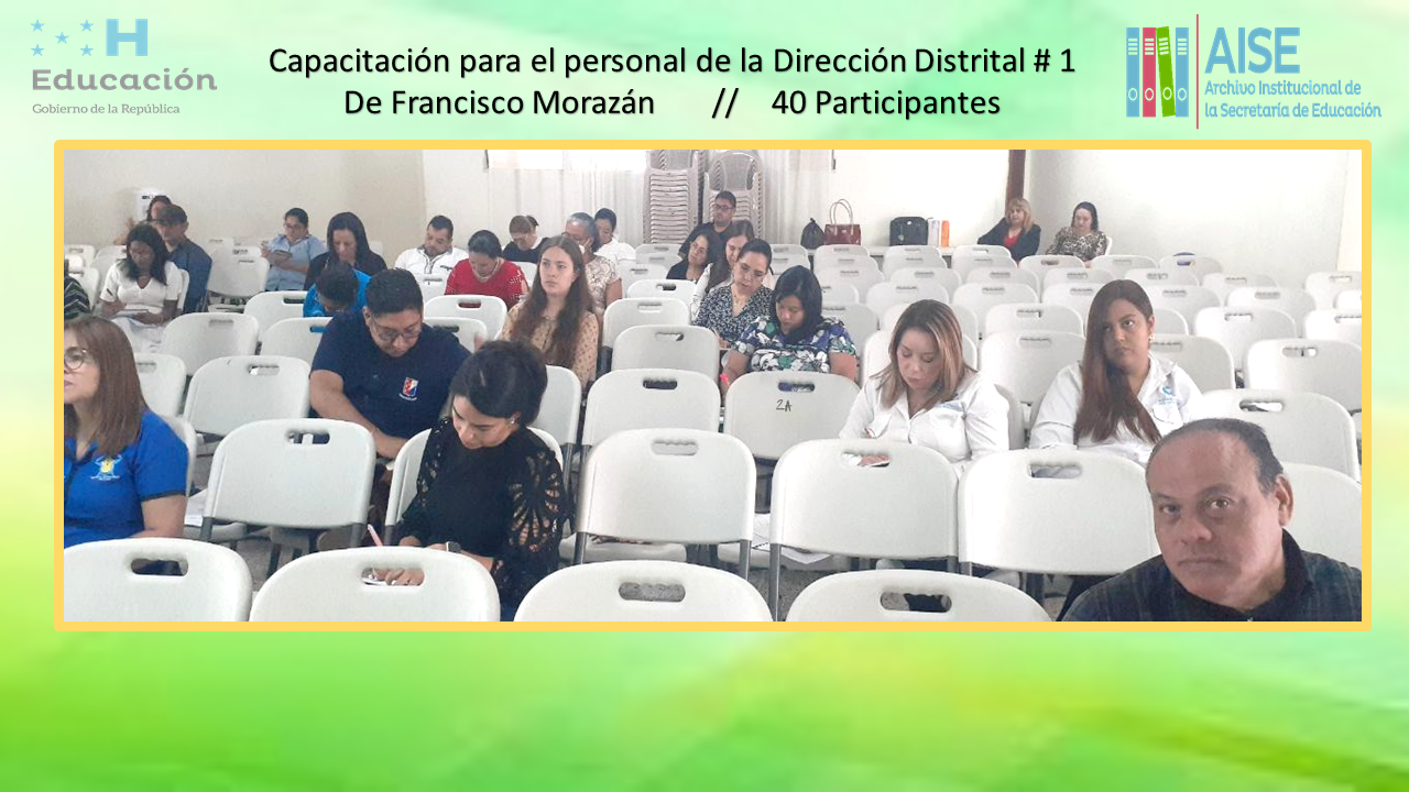 100.- Capacitación Distrital # 01 de Francisco Morazán