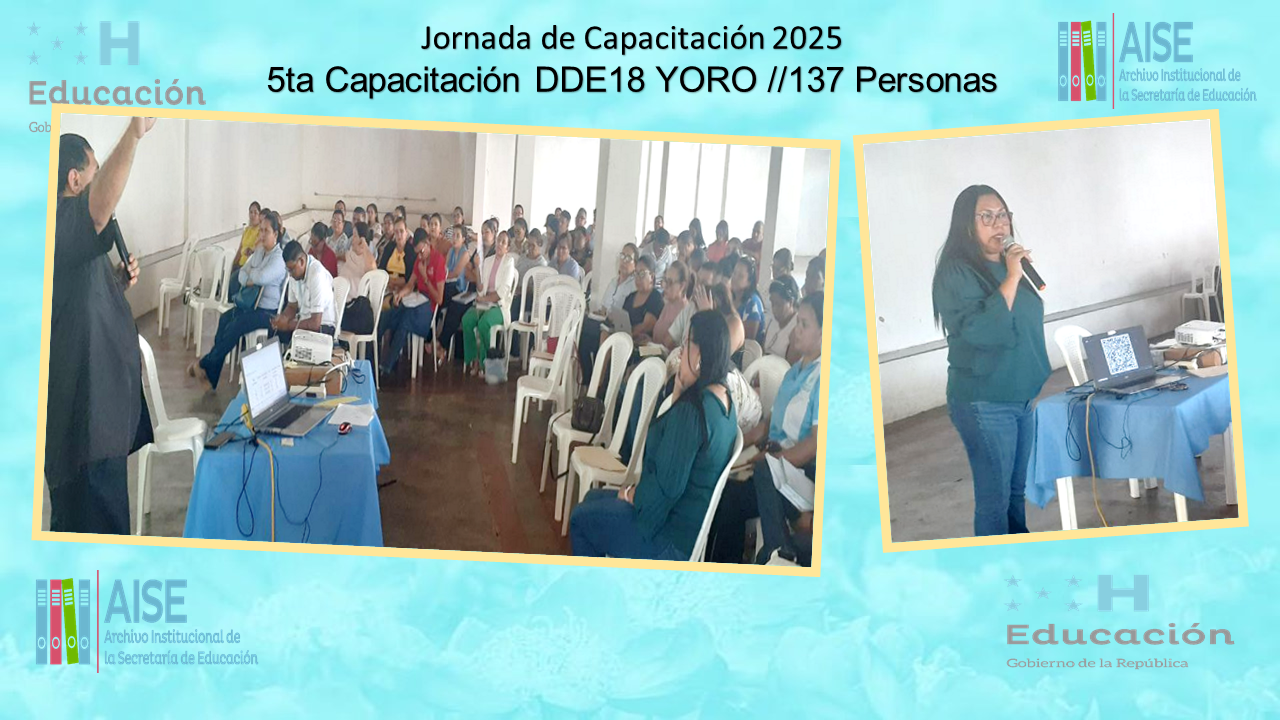 114.- CAPACITACION DIRECCION DEPARTAMENTAL DE YORO DDE18 2025