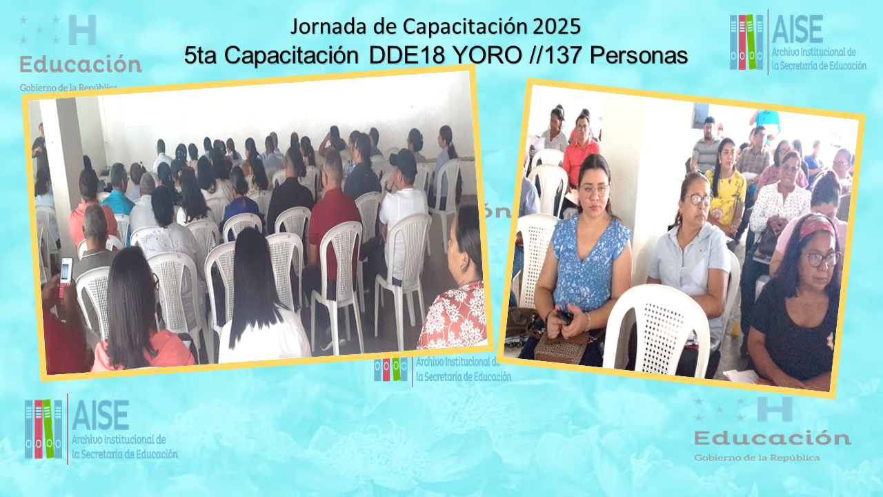 114.- CAPACITACION DIRECCION DEPARTAMENTAL DE YORO DDE18 2025