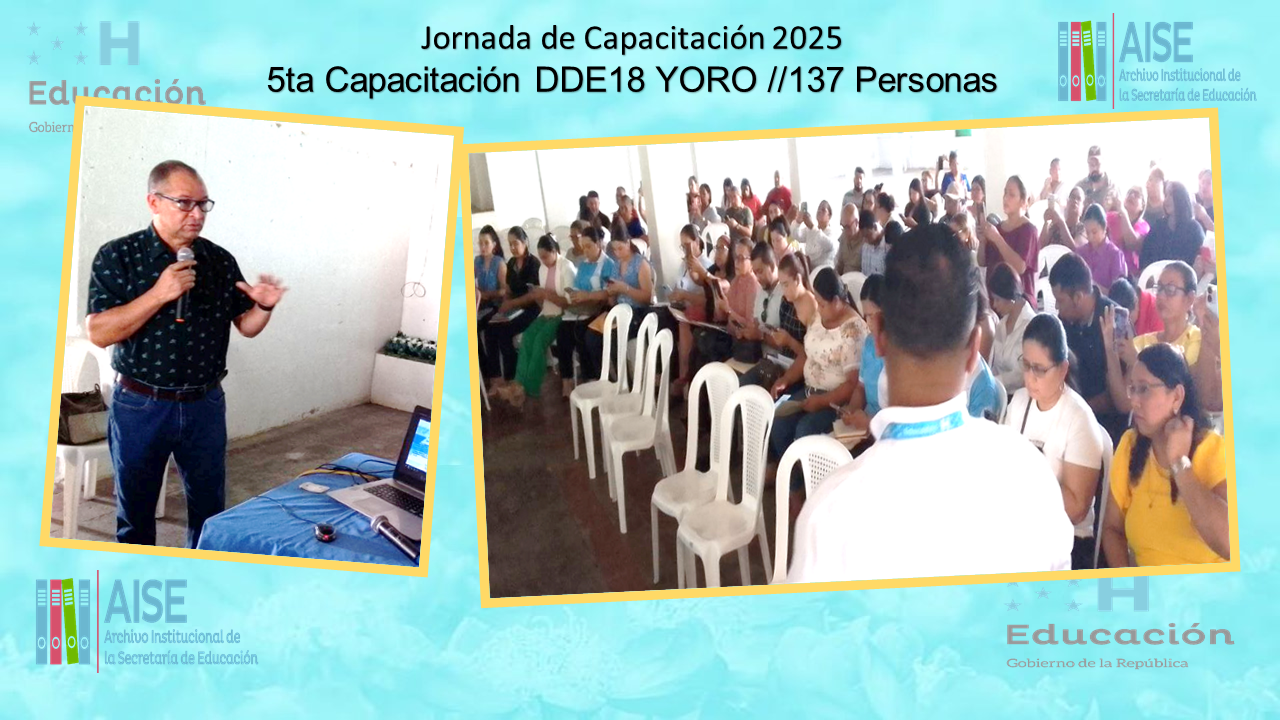 114.- CAPACITACION DIRECCION DEPARTAMENTAL DE YORO DDE18 2025